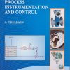 PROCESS INSTRUMENTATION AND CONTROL - A. P. Kulkarni - For THIRD YEAR DEGREE COURSE IN CHEMICAL AND ALLIED ENGINEERING COURSES