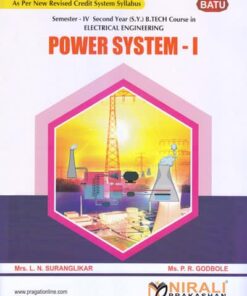 DBATU Power System 1 Textbook for Electical Engineering Second Year B.Tech Semester 4 by Mrs. L.N. Suranglikar, Mrs. P.R. Godbole