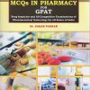 MCQS IN PHARMACY FOR GPAT [Drug Inspector and all Competitive Examinations of Pharmaceutical Technology for all India]