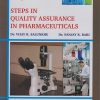 STEPS IN QUALITY ASSURANCE IN PHARMACEUTICALS - For B.Pharm. , M.Pharm. Students and Pharmaceutical Industry Professionals