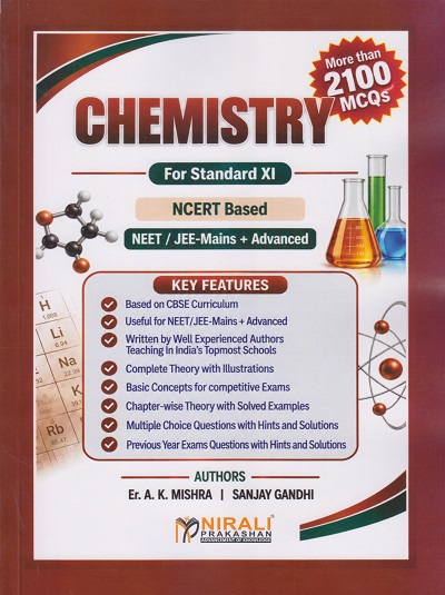 CHEMISTRY - FOR STD. XI NEET / JEE (MAINS) / JEE (ADVANCED) - NCERT BASED