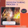 MANUFACTURING PROCESS I | M M BHOOMKAR ,    M V MUGALE