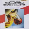 PRACTICAL BOOK OF PHARMACEUTICAL ORGANIC CHEMISTRY - For FY and SY BPharm - Semester 2 and 3 | Dr. Kishor S Jain, Dr. Pankaj B Miniyar, Dr. LVG Nargund | Nirali Prakashan