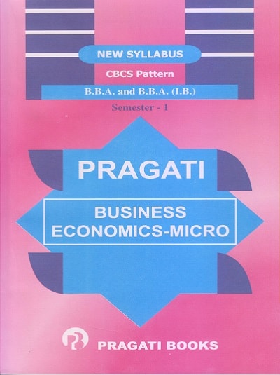 Pragati Business Economics Micro - BBA and BBA (IB) Semester 1 Textbooks
