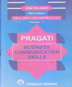 Pragati Business Communication Skills - BBA, BBA (CA) and BBA (IB) Semester 1 Textbooks