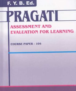 Assessment and Evaluation for Learning - First Year .B.Ed.