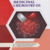 MEDICINAL CHEMISTRY 3 - For TY BPharm - Semester 6 | Dr. Chandrashekhar Narajji, Vibha Chandan Patil | Nirali Prakashan