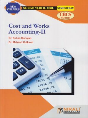 COST AND WORKS ACCOUNTING 2 (Second Year Bcom Semester 4 ...