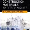 BUILDING CONSTRUCTION MATERIALS AND TECHNIQUES | P. PURUSHOTHAMA RAJ | Pearson
