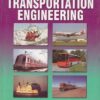 A TEXTBOOK OF TRANSPORTATION ENGINEERING | S. P. CHANDOLA | S. Chand