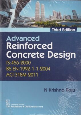 ADVANCED REINFORCED CONCRETE DESIGN | N. KRISHNA RAJU | CBS ...