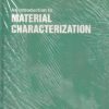 AN INTRODUCTION TO MATERIAL CHARACTERIZATION | P. R. KHANGAONKAR | Penram International Publishers