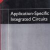 APPLICATION SPECIFIC INTEGRATED CIRCUITS | MICHAEL JOHN SEBASTIN SMITH | Pearson