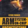 ARM SYSTEM ON CHIP ARCHETECTURE | STEVE FURBER | Pearson