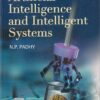 ARTIFICIAL INTELLIGENCE AND INTELLIGENT SYSTEMS | N. P. PADHY | Oxford
