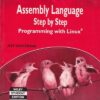 ASSEMBLY LANGUAGE STEP BY STEP PROGRAMMING WITH LINUX | JEFF DUNTEMANN | Wiley