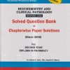 BIOCHEMISTRY AND CLINICAL PATHOLOGY With Viva-Voce Solved Question Bank+Chapterwise Paper Solutions (2nd Year D.Pharm) | DR. RAJESH SAHU, MRS. RASHMI R. MISHRA | VBD