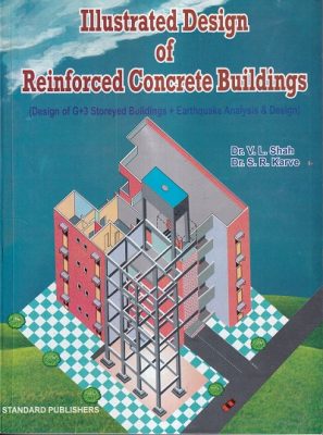 ILLUSTRATED DESIGN OF REINFORCED CONCRETE BUILDINGS | DR. V. L. SHAH ...