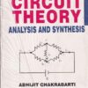 CIRCUIT THEORY (Analysis And Synthesis) | ABHIJIT CHAKRABARTI | Dhanpat Rai