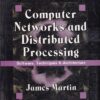 COMPUTER NETWORKS AND DISTRIBUTED PROCESSING | JAMES MARTIN | PHI