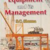 CONSTRUCTION EQUIPMENT AND ITS MANAGEMENT | S. C. SHARMA | Khanna Publishers