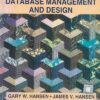 DATABASE MANAGEMENT AND DESIGN | GARY W. HANSEN , JAMES V. HANSEN | PHI