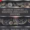 DECISION SUPPORT AND BUSINESS INTELLIGENCE SYSTEMS | EFRAIM TURBAN , RAMESH SHARDA , DURSUN DELEN | Pearson
