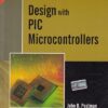DESIGN WITH PIC MICROCONTROLLERS | JOHN B. PEATMAN | Pearson