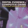 DIGITAL EVIDENCE AND COMPUTER CRIME | EOGHAN CASEY | Elsevier