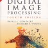 DIGITAL IMAGE PROCESSING | RAFAEL C. GONZALEZ , RICHARD WOODS | Pearson