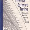 EFFECTIVE SOFTWARE TESTING | ELFRIEDE DUSTIN | Pearson