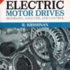 ELECTRIC MOTOR DRIVES | R. KRISHNAN | Pearson
