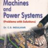 ELECTRICAL MACHINES AND POWER SYSTEMS | DR. C. S. INDULKAR | S.Chand