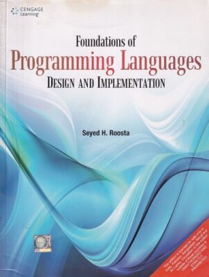 FOUNDATIONS OF PROGRAMMING LANGUAGES DESIGN AND IMPLEMENTATION | SEYED ...