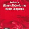 HANDBOOK OF WIRELESS NETWORKS AND MOBILE COMPUTING | IVAN STOJMENOVIC | Wiley