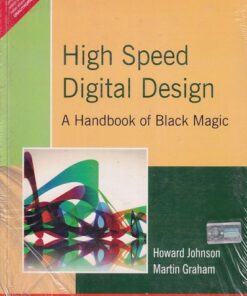 HIGH SPEED DIGITAL DESIGN | HOWARD JOHNSON , MARTIN GRAHAM | Pearson