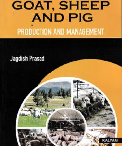 GOAT SHEEP AND PIG | JAGDISH PRASAD | Kalyani Publishers