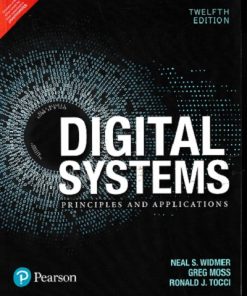 DIGITAL SYSTEMS | RONALD J. TOCCI , NEAL S. WIDMER , GREGORY L. MOSS | Pearson