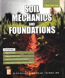 SOIL MECHANICS AND FOUNDATIONS | DR. B.C. PUNMIA, ER. ASHOK K. JAIN, DR. ARUN K. JAIN | Laxmi