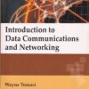 INTRODUCTION TO DATA COMMUNICATION AND NETWORKING | WAYNE TOMASI | Pearson
