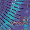 INTRODUCTION TO DATA COMPRESSION | KHALID SAYOOD | MK