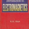 INTRODUCTION TO ELECTROMAGNETICS | K. K. SHAH | Dhanpat Rai