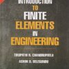 INTRODUCTION TO FINITE ELEMENTS IN ENGINEERING | TIRUPATHI R. CHANDRUPATLA , ASHOK D. BELEGUNDU | Pearson