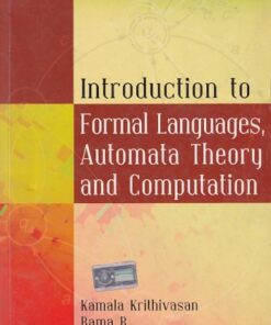 INTRODUCTION TO FORMAL LANGUAGES , AUTOMATA THEORY AND COMPUTATION | KAMALA KRITHIVASAN, RAMA R | Pearson