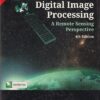 INTRODUCTORY DIGITAL IMAGE PROCESSING | JOHN R. JENSEN | Pearson