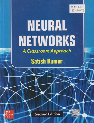 NEURAL NETWORKS | SATISH KUMAR | McGraw Hill