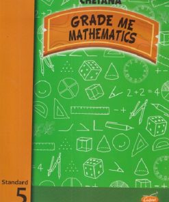 Grade Me MATHEMATICS Std. 5 | CHETANA PUBLICATIONS