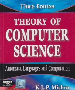 THEORY OF COMPUTER SCIENCE (Automata Languages & Computation) | K.L.P. MISHRA, N. CHANDRASEKARAN | PHI