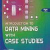 INTRODUCTION TO DATA MINING WITH CASE STUDIES | G. K. GUPTA | PHI