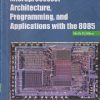 MICROPROCESSOR ARCHITECTURE PROGRAMMING AND APPLICATIONS WITH THE 8085 | RAMESH GAONKAR | Penram International Publishers